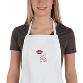 Don't Fuck It Up! Embroidered Apron
